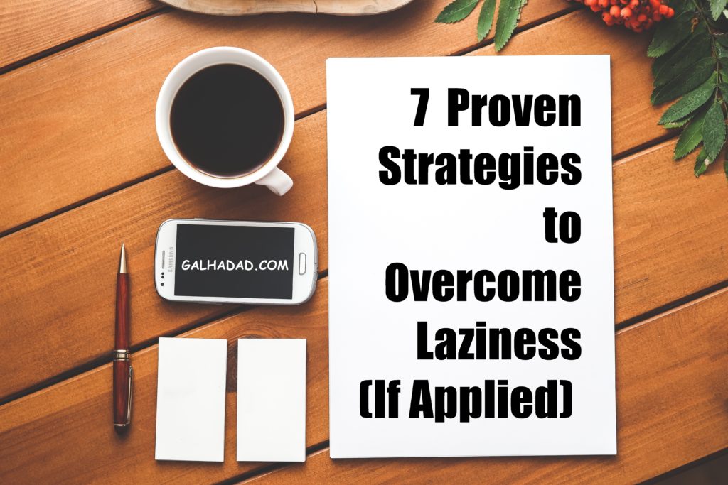 7-proven-strategies-that-will-help-you-overcome-laziness-if-applied